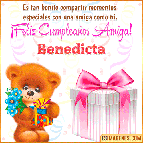 Feliz Cumpleaños Amiga  Benedicta
