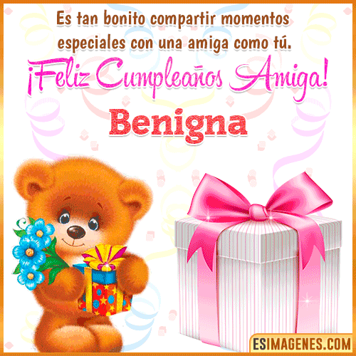 Feliz Cumpleaños Amiga  Benigna