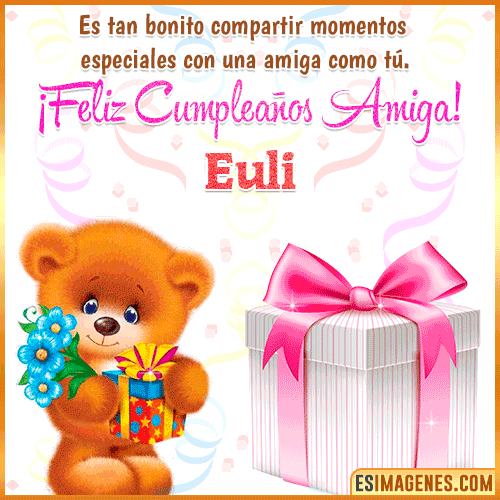 Feliz Cumpleaños Amiga  Euli