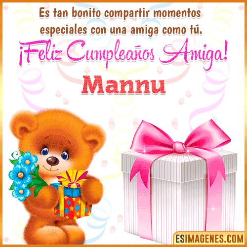 Feliz Cumpleaños Amiga  Mannu