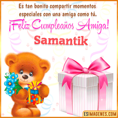 Feliz Cumpleaños Amiga  Samantik