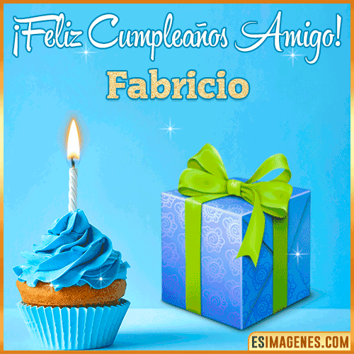 Feliz Cumpleaños Amigo  Fabricio