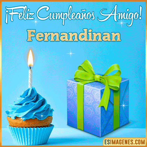 Feliz Cumpleaños Amigo  Fernandinan