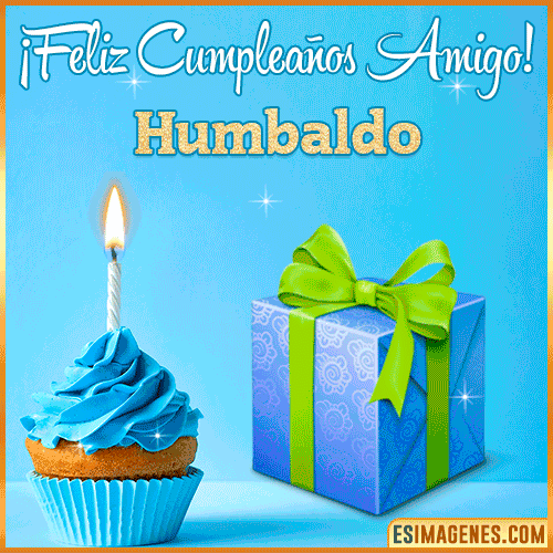 Feliz Cumpleaños Amigo  Humbaldo