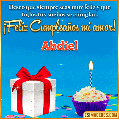 Feliz Cumpleaños Amor  Abdiel