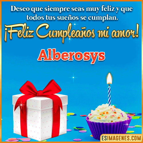 Feliz Cumpleaños Amor  Alberosys