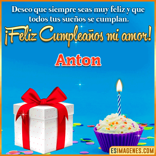Feliz Cumpleaños Amor  Anton