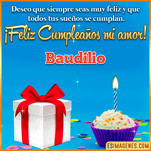 Feliz Cumpleaños Amor  Baudilio