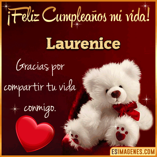 Feliz cumpleaños amor de mi vida  Laurenice