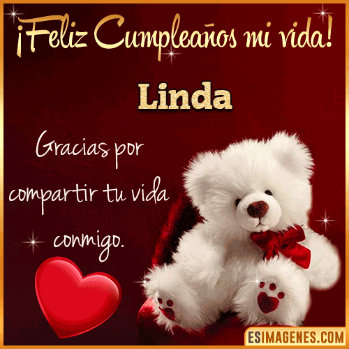 Feliz cumpleaños amor de mi vida  Linda