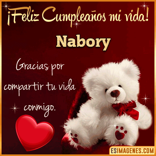 Feliz cumpleaños amor de mi vida  Nabory