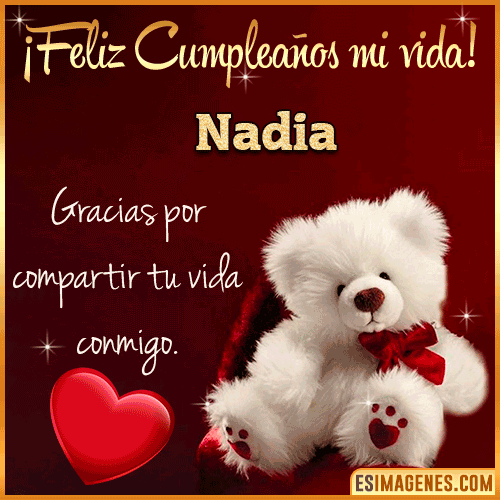 Feliz cumpleaños amor de mi vida  Nadia