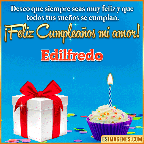 Feliz Cumpleaños Amor  Edilfredo