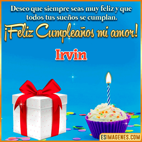 Feliz Cumpleaños Amor  Irvin