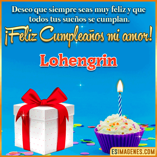 Feliz Cumpleaños Amor  Lohengrin