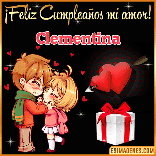 Feliz cumpleaños amor mío  Clementina