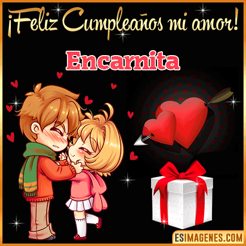 Feliz cumpleaños amor mío  Encarnita