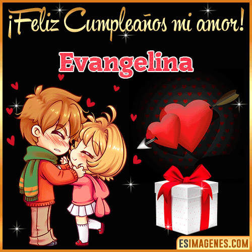 Feliz cumpleaños amor mío  Evangelina