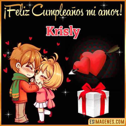 Feliz cumpleaños amor mío  Krisly