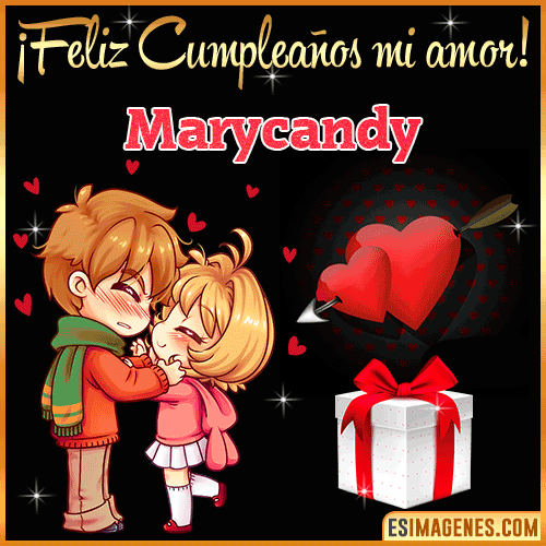 Feliz cumpleaños amor mío  Marycandy