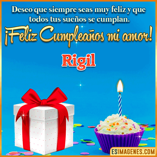 Feliz Cumpleaños Amor  Rigil