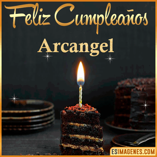 Feliz cumpleaños  Arcangel