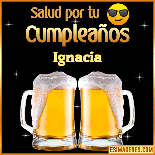 Feliz Cumpleaños cerveza gif  Ignacia