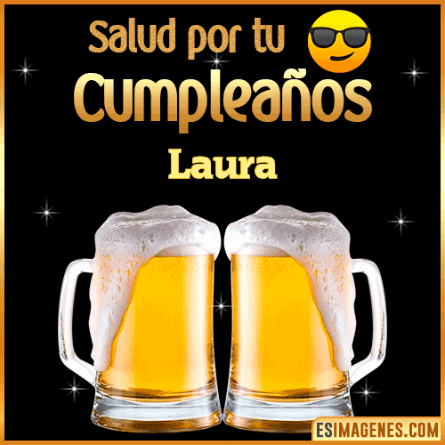 Feliz Cumpleaños cerveza gif  Laura