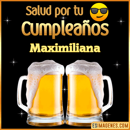 Feliz Cumpleaños cerveza gif  Maximiliana