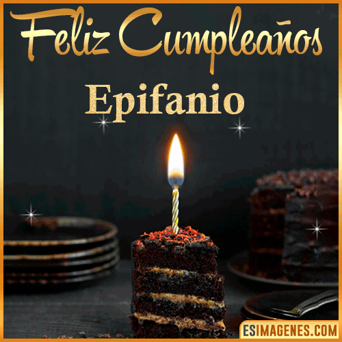 Feliz cumpleaños  Epifanio