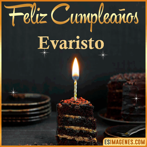 Feliz cumpleaños  Evaristo