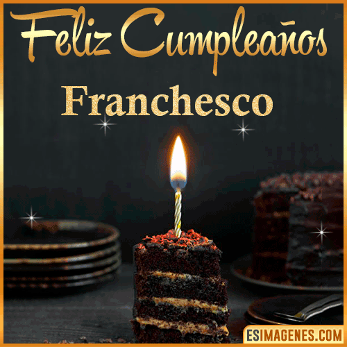 Feliz cumpleaños  Franchesco