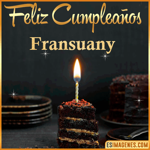 Feliz cumpleaños  Fransuany