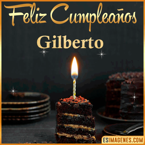 Feliz cumpleaños  Gilberto