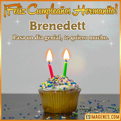 Feliz Cumpleaños hermanito  Brenedett
