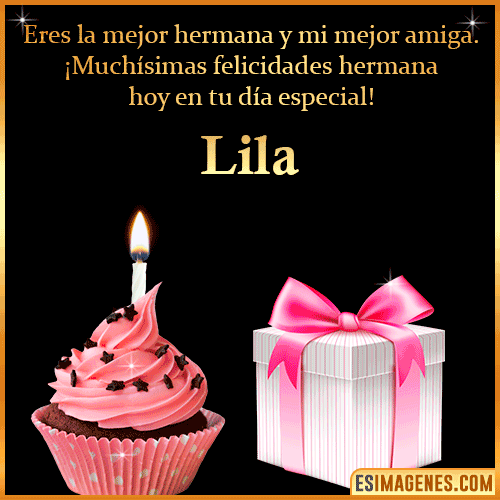 Feliz Cumpleaños Hermana  Lila