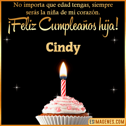 Feliz Cumpleaños hija  Cindy
