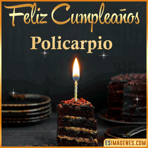 Feliz cumpleaños  Policarpio