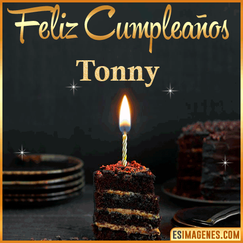 Feliz cumpleaños  Tonny