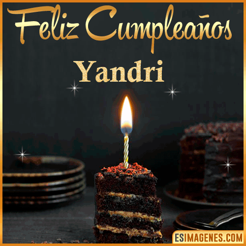 Feliz cumpleaños  Yandri