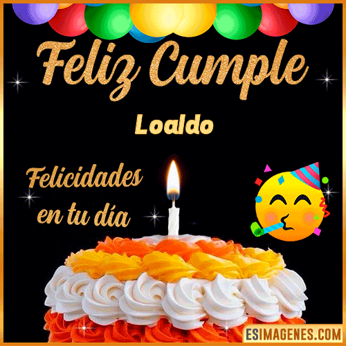 Gif de Feliz Cumple  Loaldo
