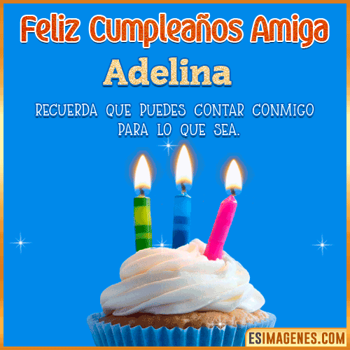 Gif Feliz Cumpleaños Amiga  Adelina
