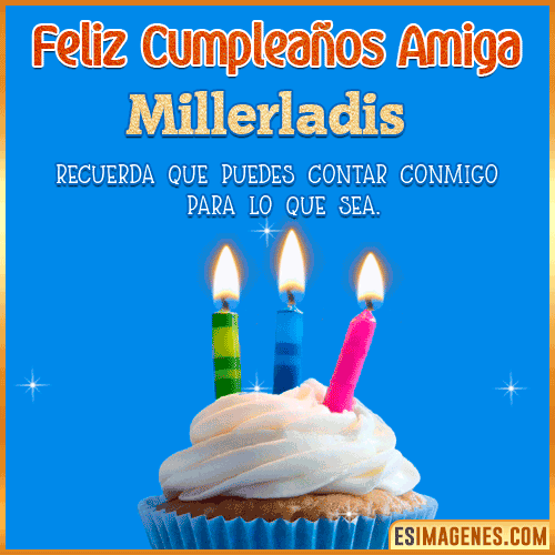 Gif Feliz Cumpleaños Amiga  Millerladis
