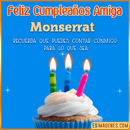 Gif Feliz Cumpleaños Amiga  Monserrat