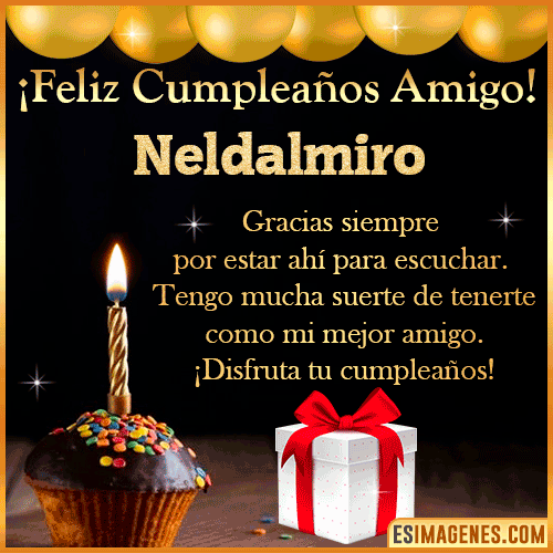 Gif feliz Cumpleaños Amigo  Neldalmiro