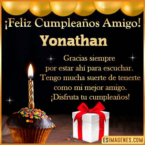 Gif feliz Cumpleaños Amigo  Yonathan