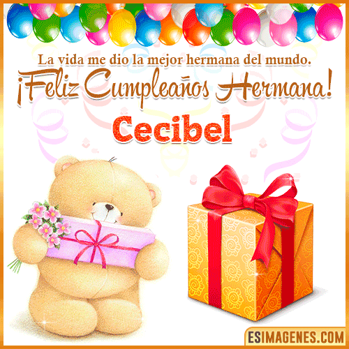 Gif de Feliz Cumpleaños hermana  Cecibel