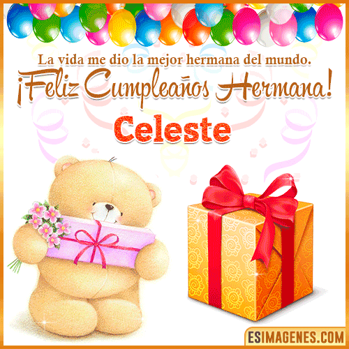 Gif de Feliz Cumpleaños hermana  Celeste