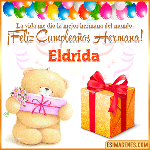 Gif de Feliz Cumpleaños hermana  Eldrida