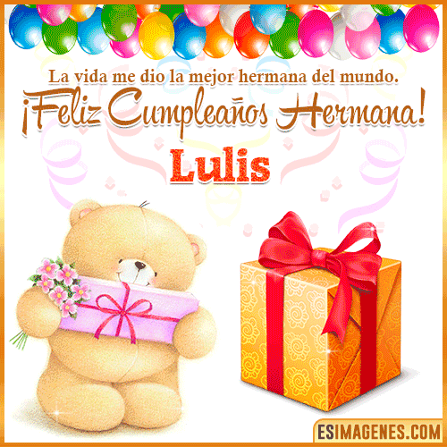 Gif de Feliz Cumpleaños hermana  Lulis